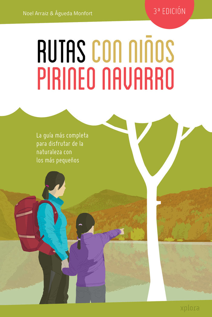 RUTAS CON NIÑOS EN EL PIRINEO NAVARRO (NE), de , NOEL ARRAIZ Y AGUEDA MONFORT | portada del libro