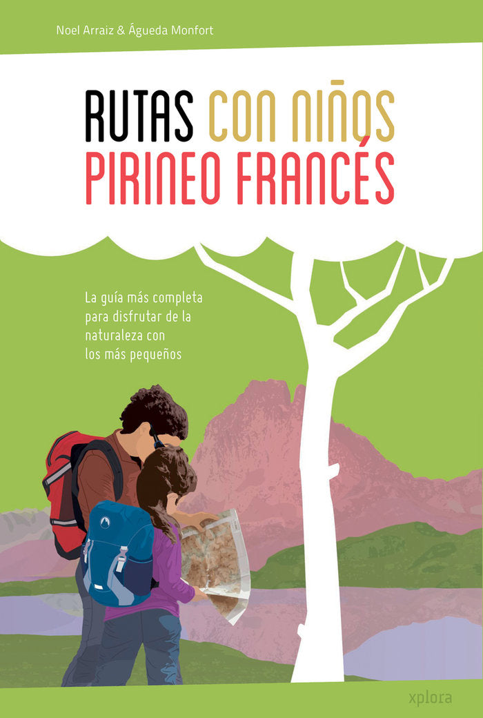 RUTAS CON NIÑOS EN EL PIRINEO FRANCES, de , NOEL ARRAIZ Y AGUEDA MONFORT | portada del libro