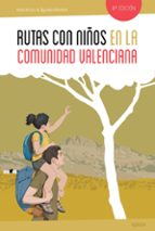 RUTAS CON NI･OS EN LA COMUNIDAD VALENCIANA, de Noel Arraiz | portada del libro