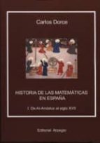 HISTORIA DE LAS MATEMATICAS, de CARLOS DORCE | portada del libro