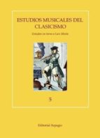 ESTUDIOS MUSICALES DEL CLASICISMO 5, de Varios autores | portada del libro