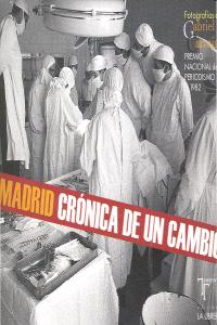 Madrid. Crónica de un cambio, de Carvajal Chichón, Gabriel | portada del libro