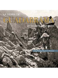 La sierra de Guadarrama en las antiguas postales, de Velasco Sayago, Juan Pedro | portada del libro
