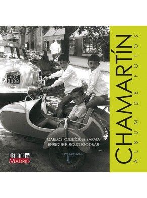 Chamartín, album de fotos, de Rodriguez Zapata, Carlos y Rojo Escobar, Enrique | portada del libro