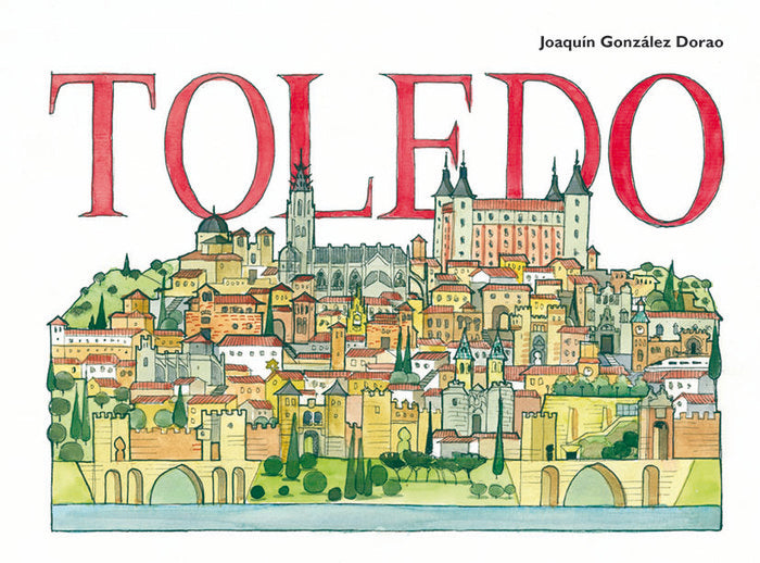 Toledo, de González Dorao, Joaquín | portada del libro