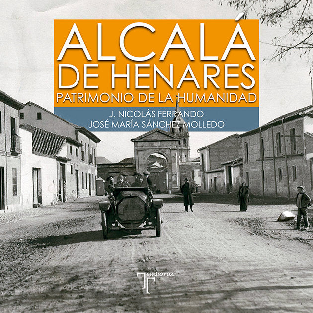 Alcalá de Henares. Patrimonio de la Humanidad, de Sánchez Molledo, José María | portada del libro