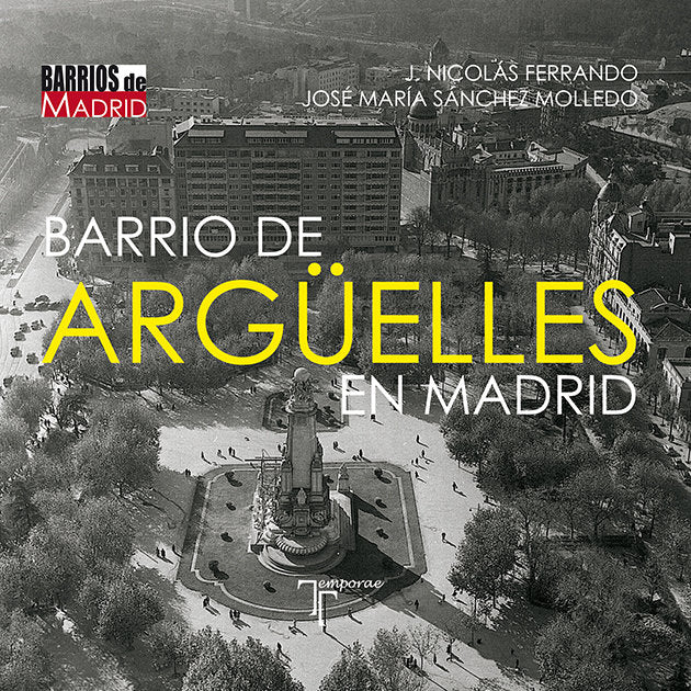 Barrio de Argüelles en Madrid, de Nicolás Ferrando, José | portada del libro