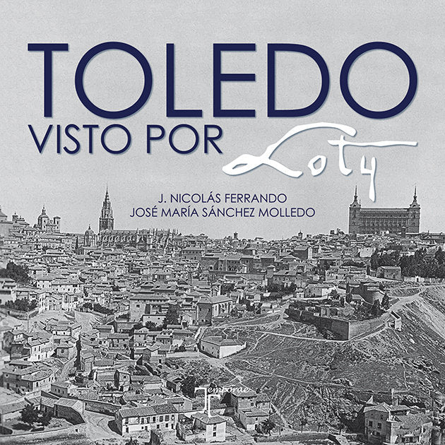 Toledo visto por Loty, de Sánchez Molledo, José María | portada del libro