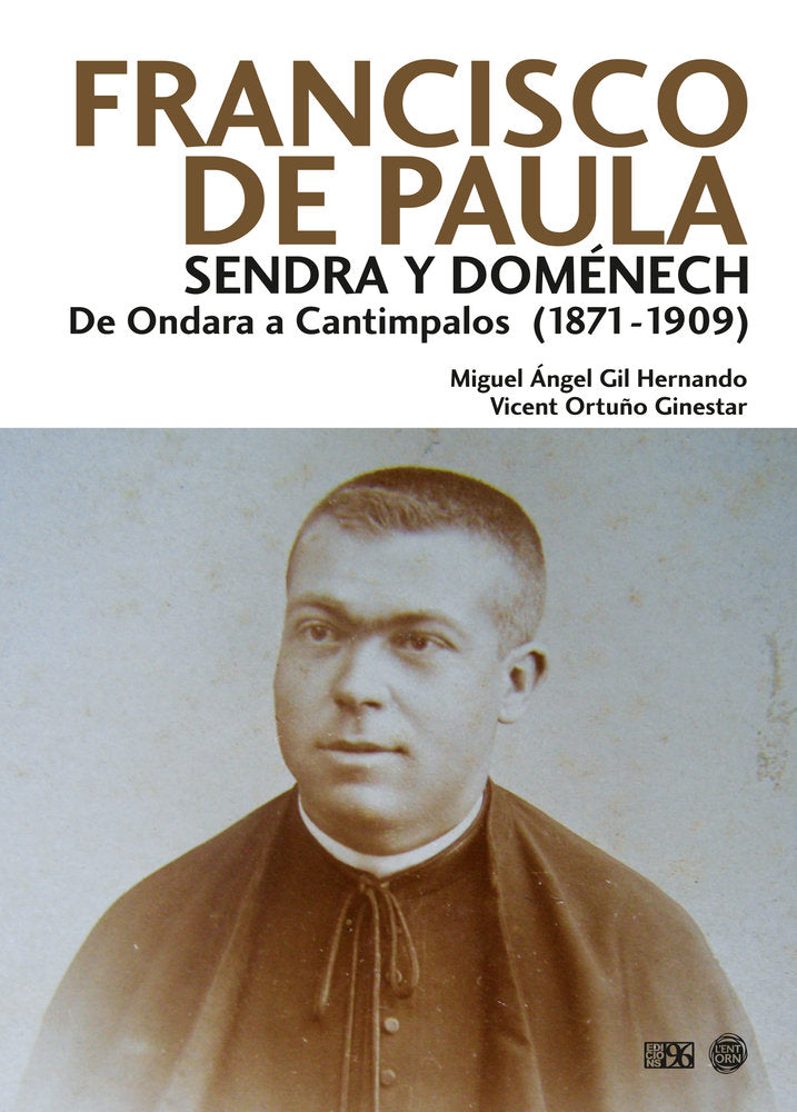 Francisco de Paula Sendra y Doménech, de Miguel Ángel, Gil Hernando | portada del libro