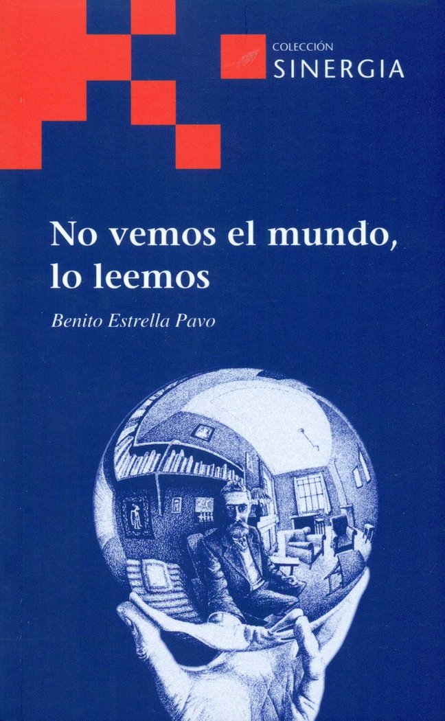 No vemos el mundo, lo leemos, de Estrella Pavo, Benito | portada del libro