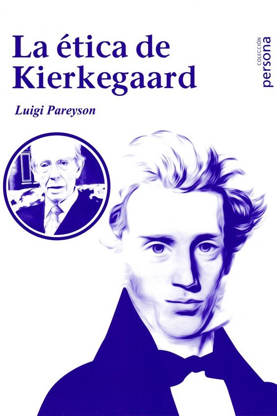 ETICA DE KIERKEGAARD, LA, de PAREYSON, LUIGI | portada del libro
