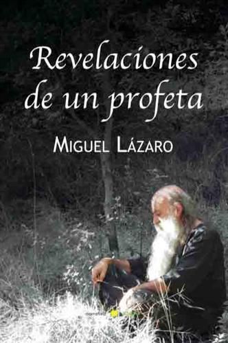 Revelaciones de un profeta, de Lázaro Vilas | portada del libro