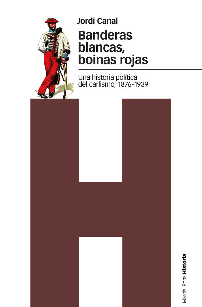 Banderas blancas, boinas rojas, de Canal i Morell | portada del libro