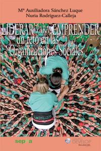 Liderar para emprender, un reto en las organizaciones sociales, de Sánchez Luque, Mª Auxiliadora | portada del libro