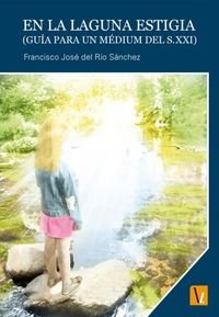 EN LA LAGUNA ESTIGIA, de RíO SáNCHEZ, FRANCISCO JOSé DEL | portada del libro