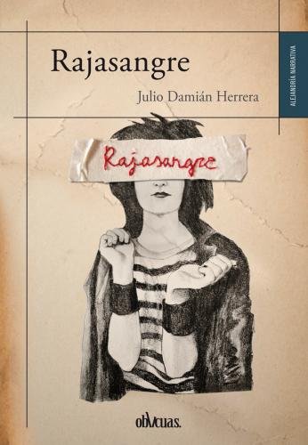 RAJASANGRE, de HERRERA VERA, JULIO DAMIáN | portada del libro