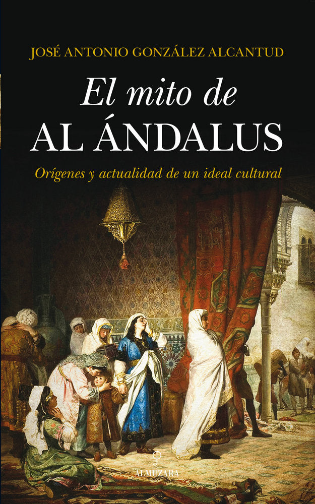 MITO DE AL-ANDALUS, EL, de González Alcantud | portada del libro