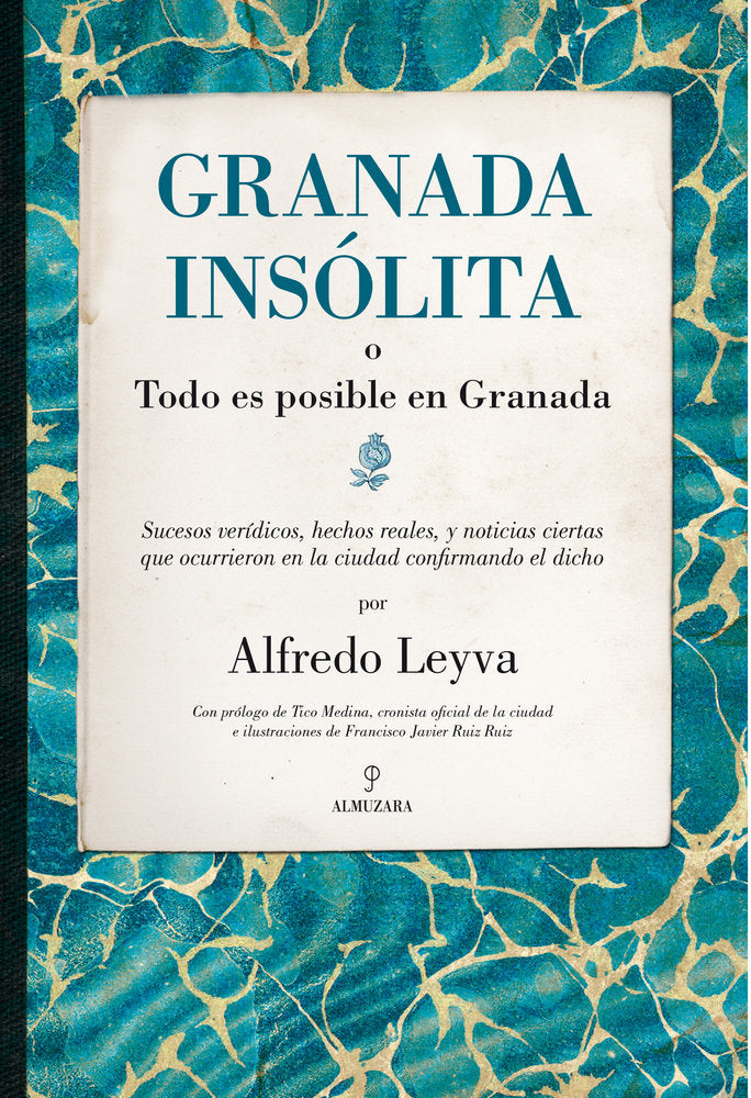 GRANADA INSﾓLITA, de Leyva Almendros | portada del libro