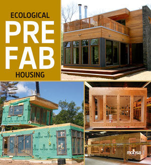 ECOLOGICAL PREFAB HOUSING, de INSTITUTO MONSA DE EDICIONES S.A. | portada del libro