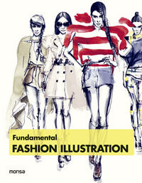 FUNDAMENTAL FASHION ILLUSTRATION, de MINGUET, JOSEP MARIA (ED.) | portada del libro