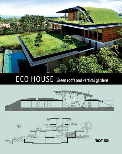 Eco house. Rooftop and vertical gardens, de Instituto Monsa de Ediciones, S.A. | portada del libro