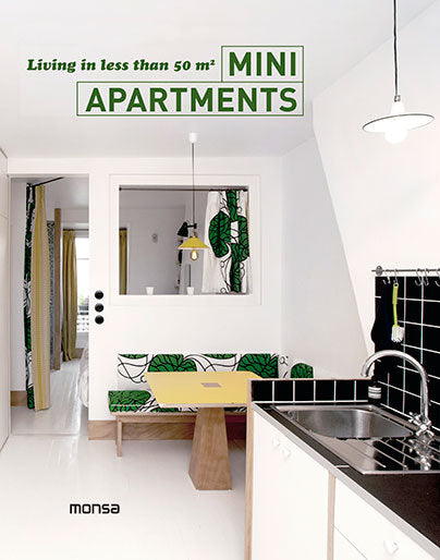 Mini apartments. Living in less than 50 m2, de Instituto Monsa de Ediciones, S.A. | portada del libro