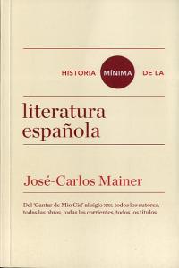 Historia mínima de la literatura española, de Mainer, José Carlos | portada del libro