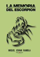 LA MEMORIA DEL ESCORPIÓN, de MIQUEL JOVANI RAMBLA | portada del libro