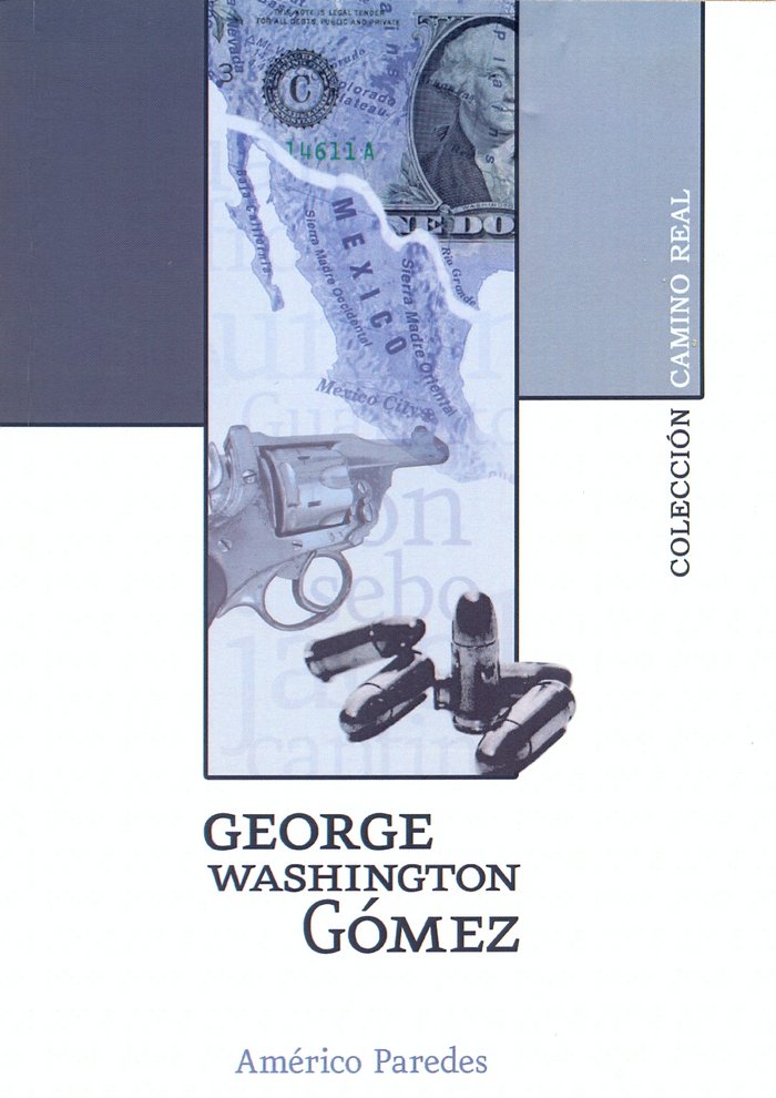 George Washington Gómez, de Paredes, Américo | portada del libro