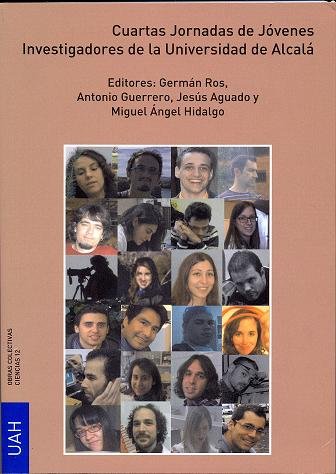 Cuartas Jornadas de Jóvenes Investigadores de la Universidad de Alcalá. Celebrado en Alcalá de Henar, de Varios autores | por
