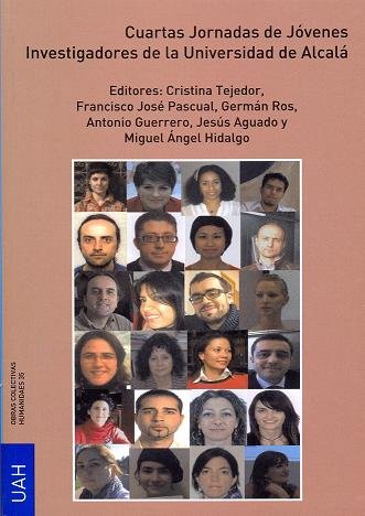 Cuartas Jornadas de Jóvenes Investigadores de la Universidad de Alcalá. Celebrado en Alcalá de Henar, de Varios autores | por