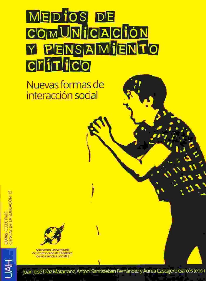 Medios de comunicación y pensamiento crítico. Nuevas formas de interacción social, de Varios autores | portada del libro