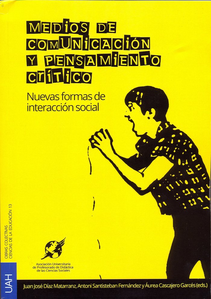 Medios de comunicación y pensamiento crítico. Nuevas formas de interacción social, de Díaz Matarranz | portada del libro