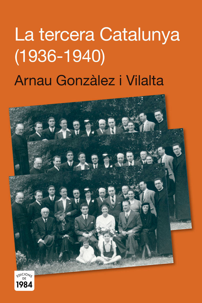 La tercera Catalunya (1936-1940), de Gonzàlez Vilalta, Arnau | portada del libro