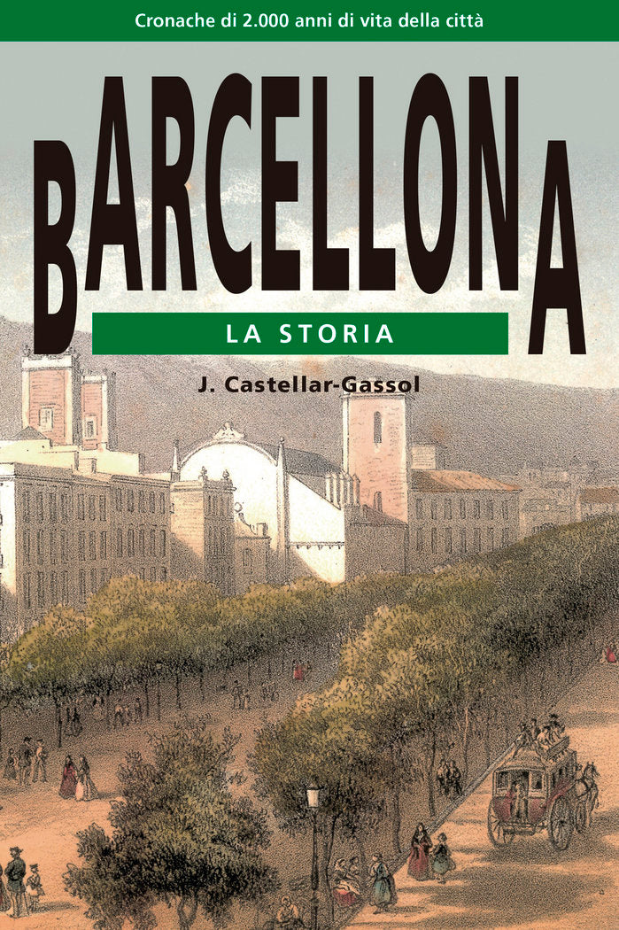 Barcellona. La Storia, de Castellar-Gassol, Joan | portada del libro