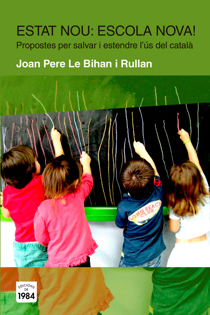 Estat nou? Escola nova!, de Le Bihan i Rullan, Joan Pere | portada del libro