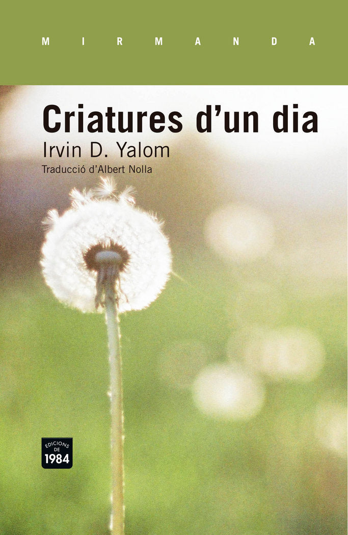 Criatures d'un dia, de Yalom, Irvin D. | portada del libro