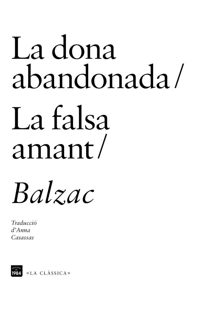 La dona abandonada / La falsa amant, de Balzac, Honoré de | portada del libro