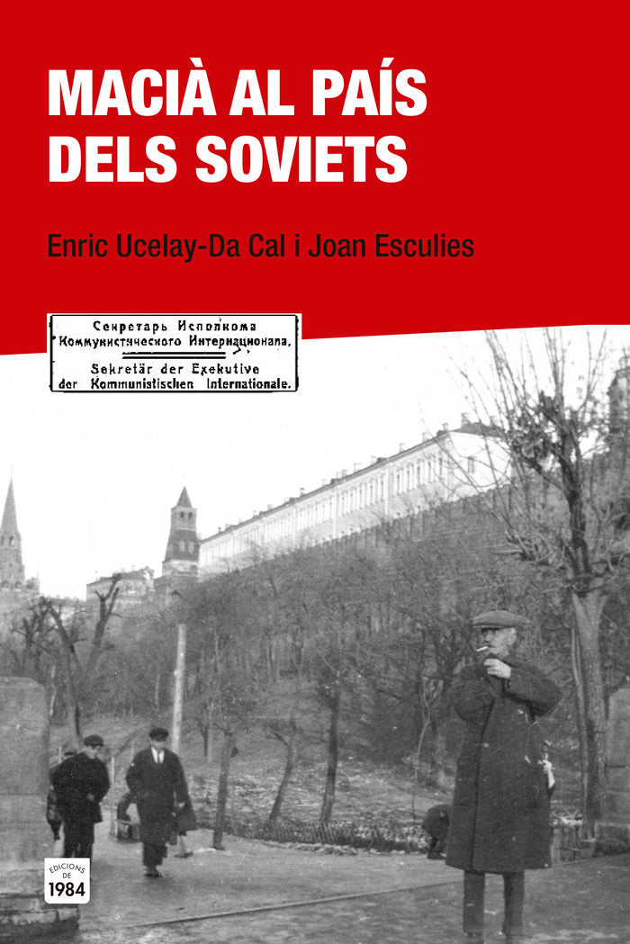 Macià al país dels soviets, de Ucelay-Da Cal, Enric | portada del libro