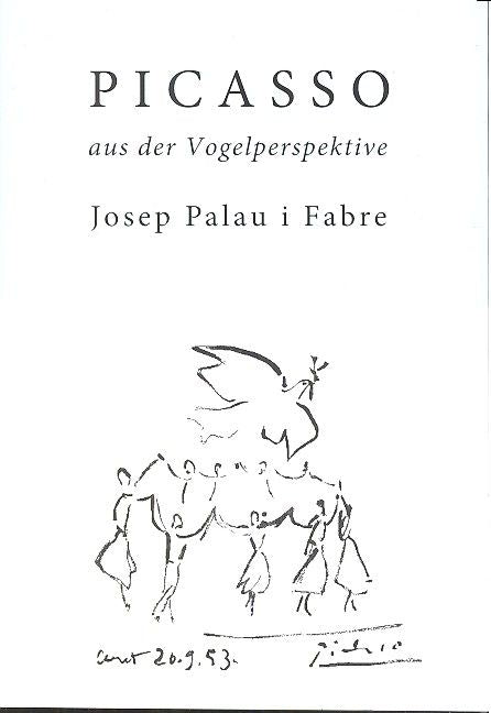 PICASSO AUS DER VOGELPERSPEKTIVE, de PALAU I FABRE, JOSEP | portada del libro