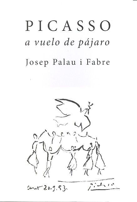PICASSO A VUELO DE PAJARO, de PALAU I FABRE, JOSEP | portada del libro