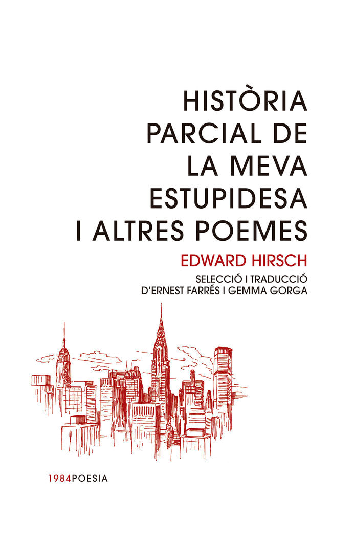 Història parcial de la meva estupidesa i altres contes, de Hirsch, Edward | portada del libro