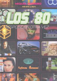 LOS 80 RESPONDEN OTRA VEZ, de HERRERO SAN JOSE,MIGUEL | portada del libro
