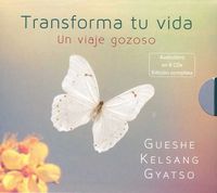 Transforma tu vida, de Gueshe Kelsang Gyatso | portada del libro