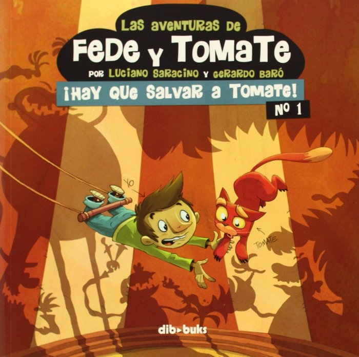 Las aventuras de Fede y Tomate 1, de Saracino, Luciano | portada del libro