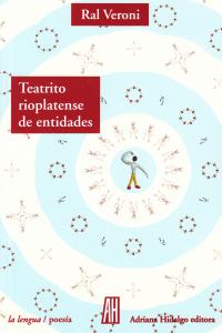 TEATRITO RIOPLATENSE DE ENTIDADES, de Veroni, Ral | portada del libro