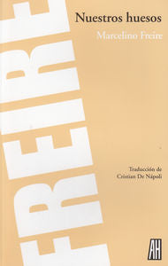 Nuestros huesos, de Freire, Marcelino | portada del libro