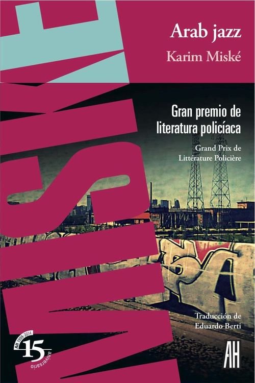 Arab Jazz, de Miské, Karim | portada del libro