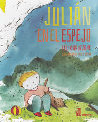 JULIÁN EN EL ESPEJO, de Bruzzone, Félix | portada del libro