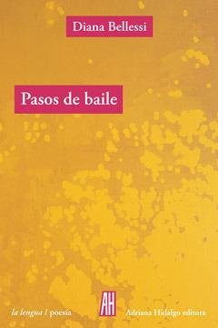 Pasos de baile, de Bellessi, Diana | portada del libro